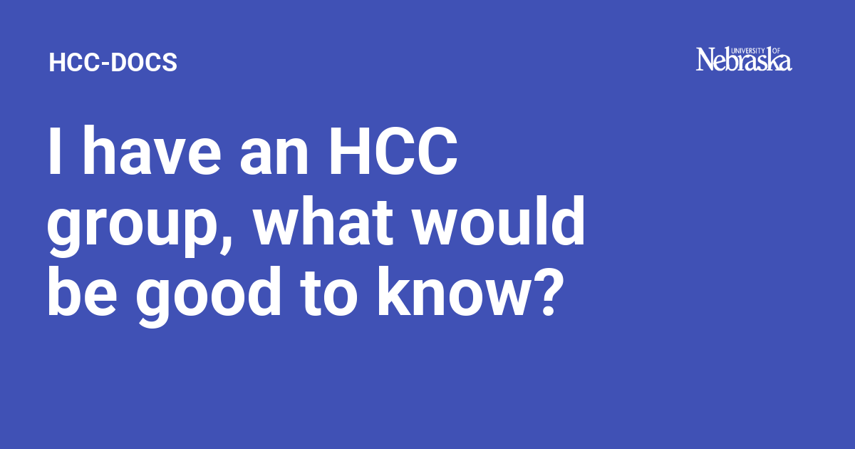 Hcc I have an HCC group, what would be good to know? - HCC-DOCS
