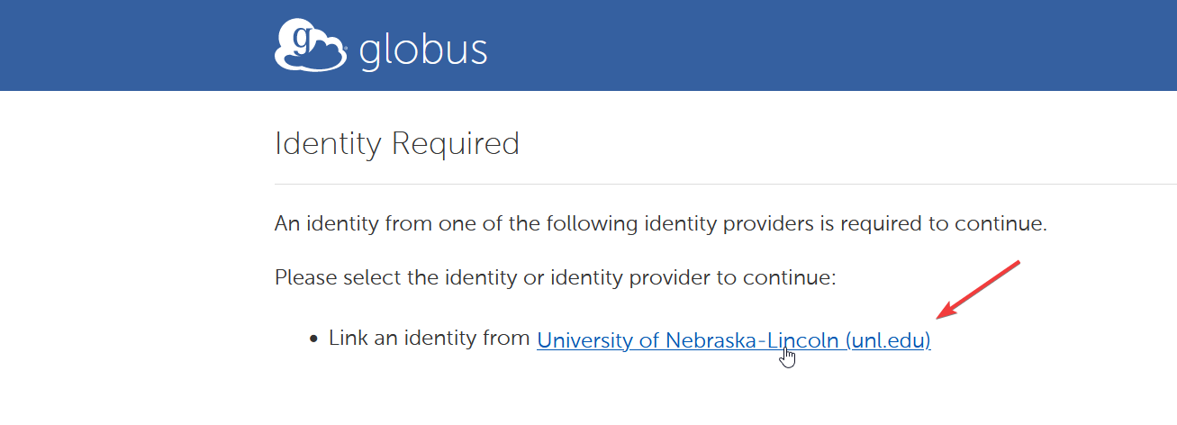 Globus Identity Required with arrow pointing to Link an Identity from University of Nebraska-Lincoln (unl.edu)